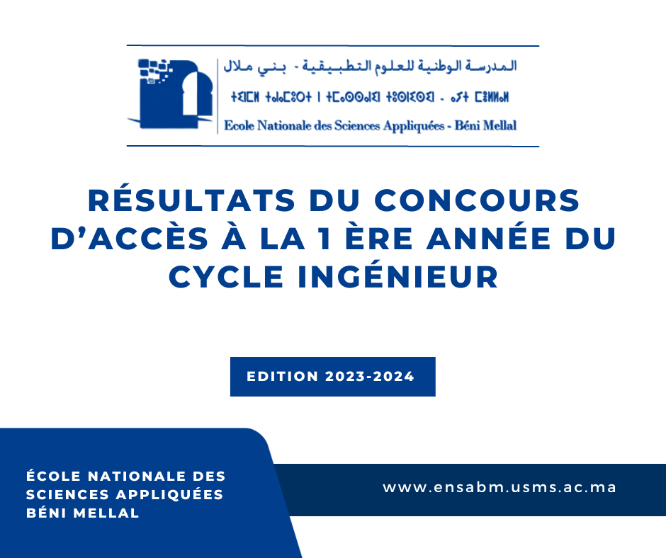 Read more about the article RÉSULTATS DU CONCOURS D’ACCÈS EN 1ÈRE ANNÉE DU CYCLE INGÉNIEUR – A.U 2023/2024